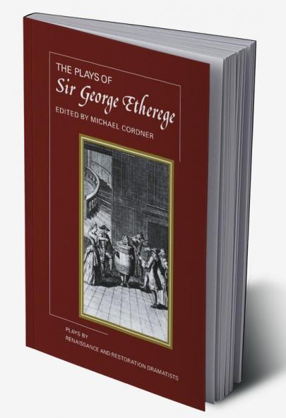 The Plays of George Etherege