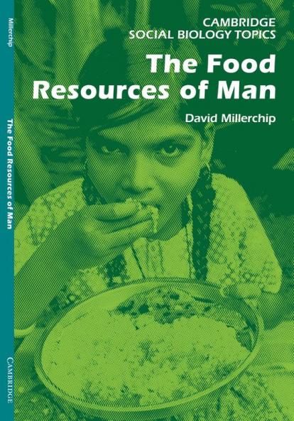 The Food Resources of Man