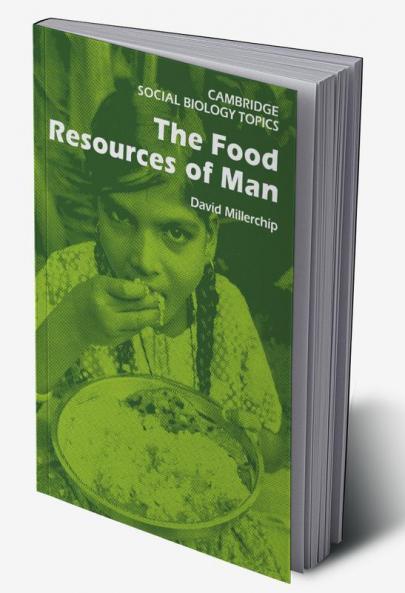 The Food Resources of Man