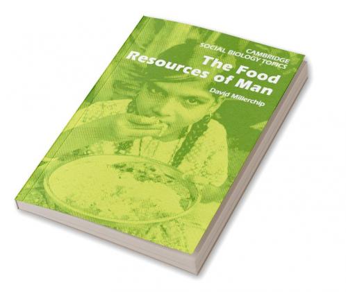 The Food Resources of Man