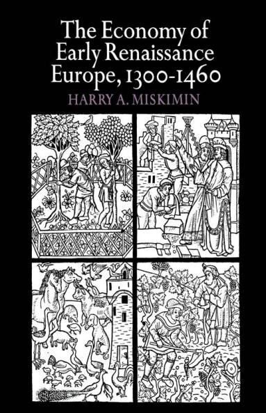 The Economy of Early Renaissance Europe 1300 1460