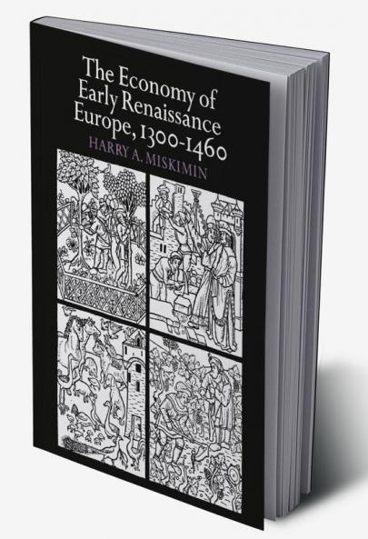 The Economy of Early Renaissance Europe 1300 1460
