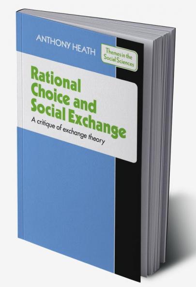Rational Choice and Social Exchange