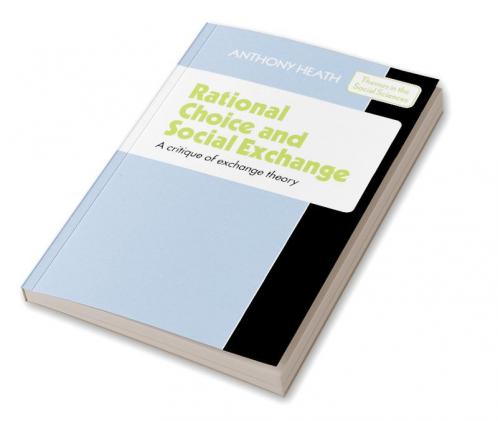 Rational Choice and Social Exchange