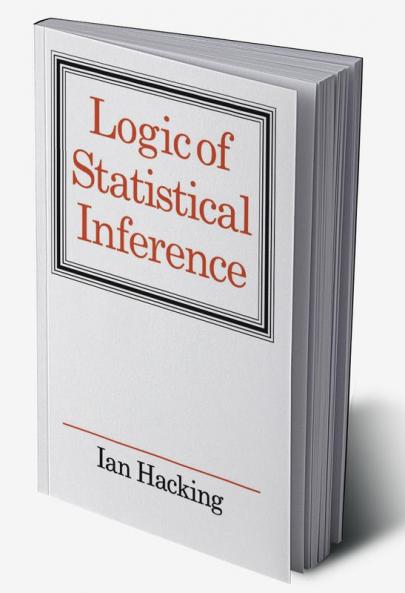 Logic of Statistical Inference