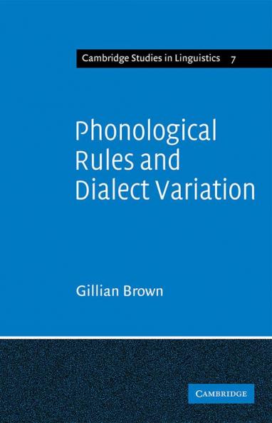 Phonological Rules and Dialect Variation