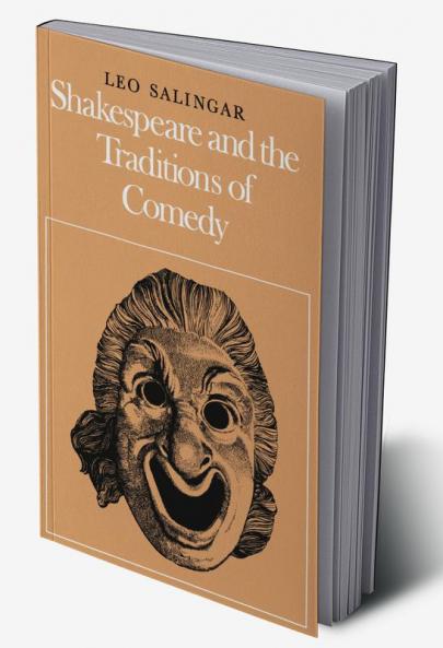 Shakespeare and the Traditions of Comedy