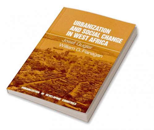 Urbanization and Social Change in West Africa