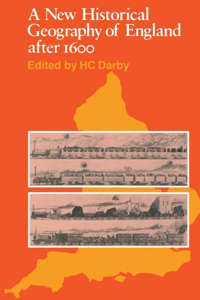 A New Historical Geography of England Ater 1600