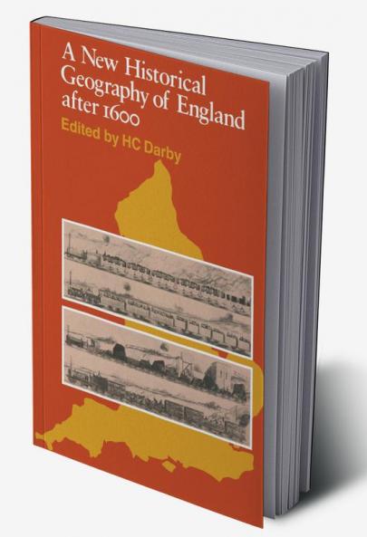A New Historical Geography of England Ater 1600