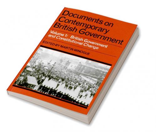 Documents on Contemporary British Government