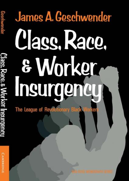 Class Race and Worker Insurgency