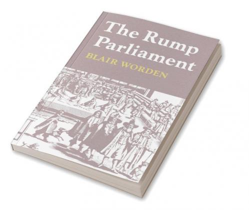 The Rump Parliament 1648 53