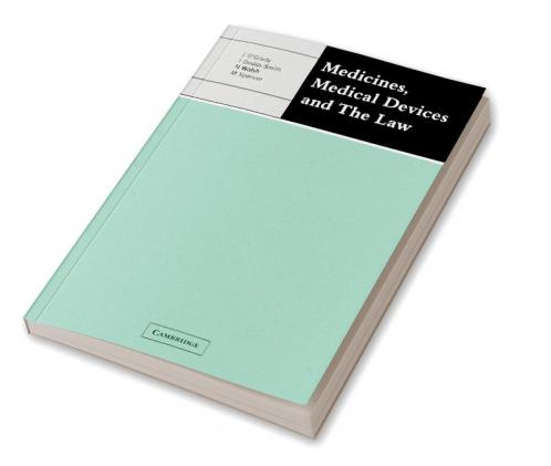 Medicines Medical Devices and the Law