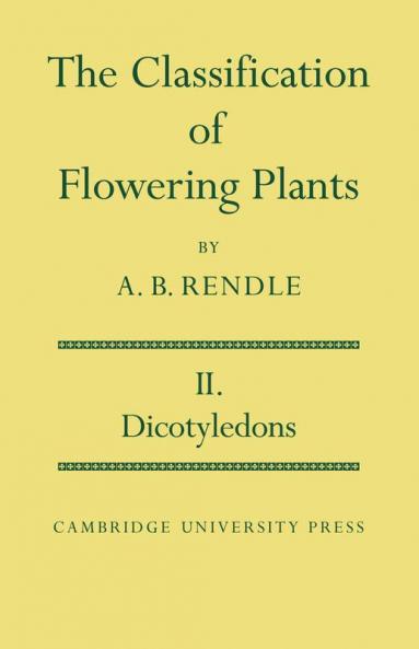 The Classification of Flowering Plants