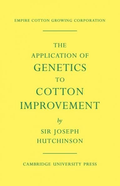 The Application of Genetics to Cotton Improvement