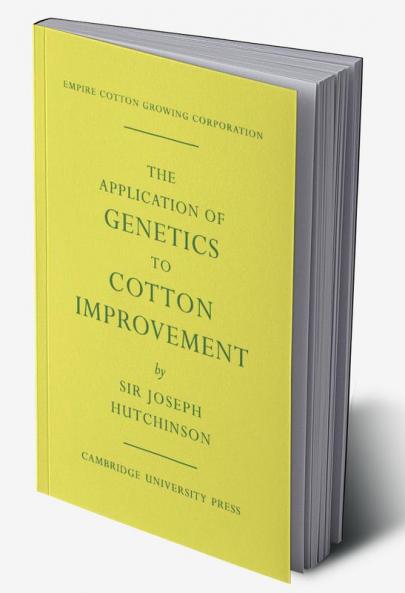 The Application of Genetics to Cotton Improvement