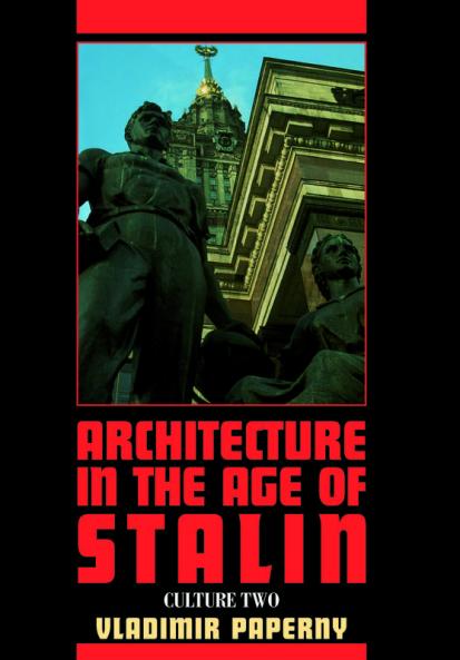 Architecture in the Age of Stalin