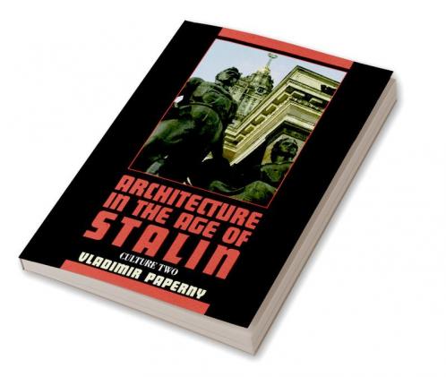 Architecture in the Age of Stalin