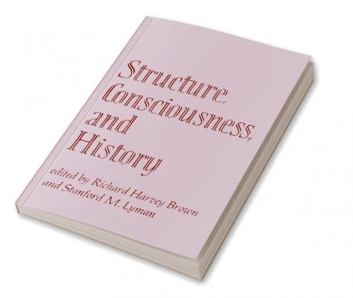 Structure Consciousness and History