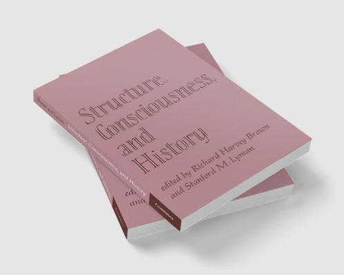 Structure Consciousness and History