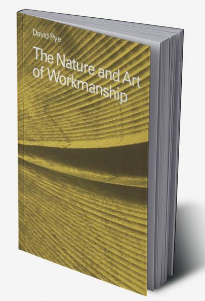 The Nature and Art of Workmanship