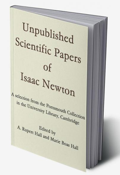 Unpublished Scientific Papers of Isaac Newton