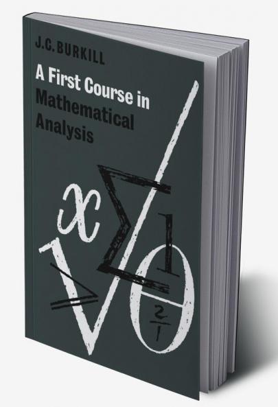A First Course in Mathematical Analysis