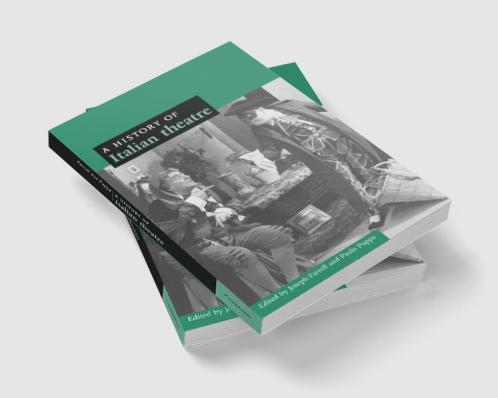 A History of Italian Theatre