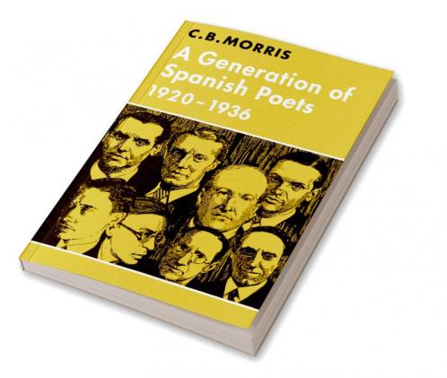 A Generation of Spanish Poets 1920 1936