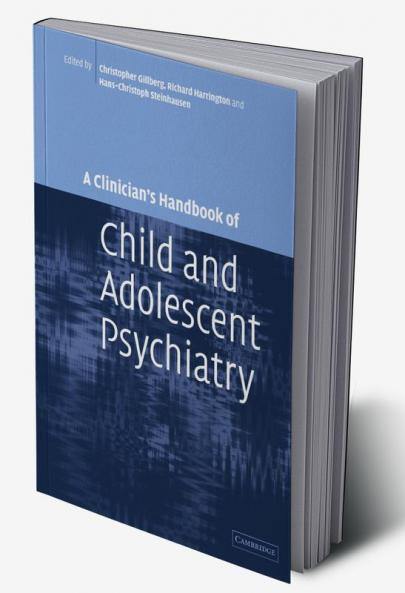 A Clinician's Handbook of Child and Adolescent Psychiatry