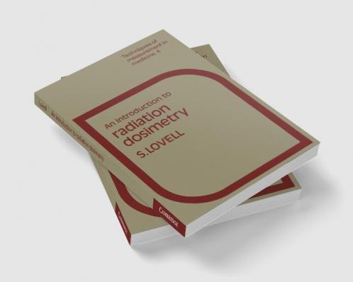 An Introduction to Radiation Dosimetry
