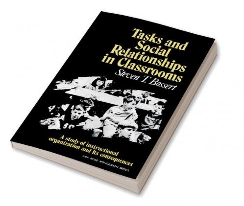 Tasks and Social Relationships in Classrooms