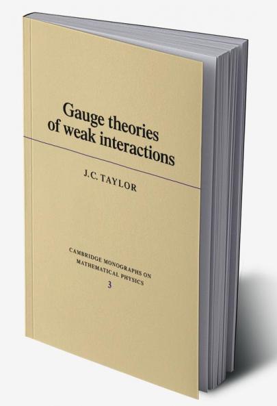 Gauge Theories of Weak Interactions