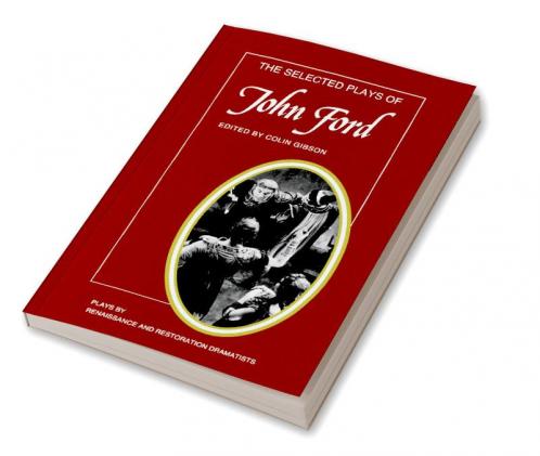 The Selected Plays of John Ford