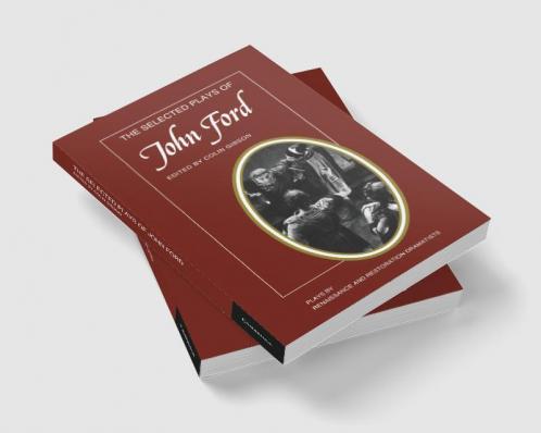 The Selected Plays of John Ford