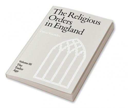 The Religious Orders in England