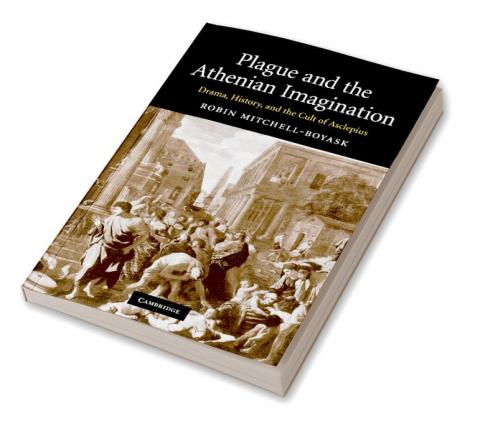 Plague and the Athenian Imagination