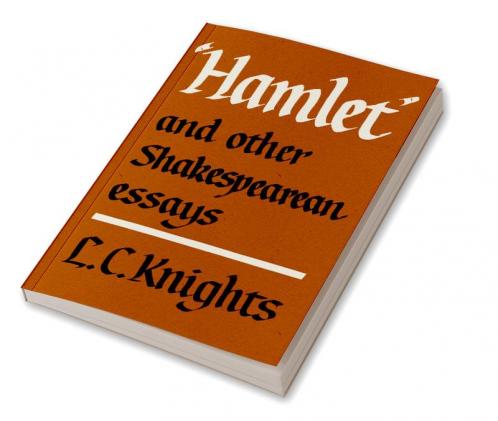 Hamlet and Other Shakespearean Essays