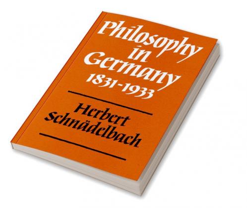 Philosophy in Germany 1831 1933