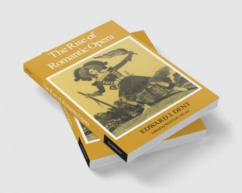 The Rise of Romantic Opera