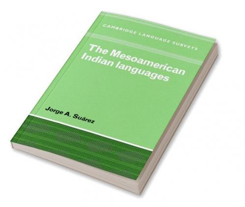 The Mesoamerican Indian Languages