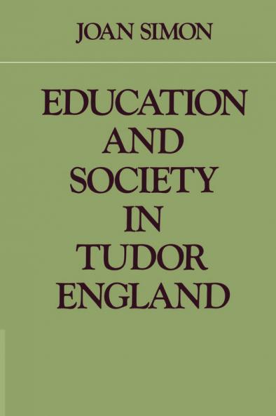 Education and Society in Tudor England