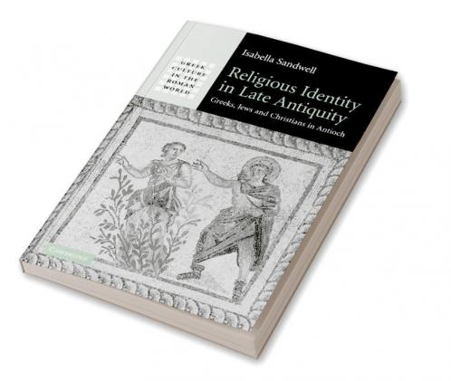 Religious Identity in Late Antiquity