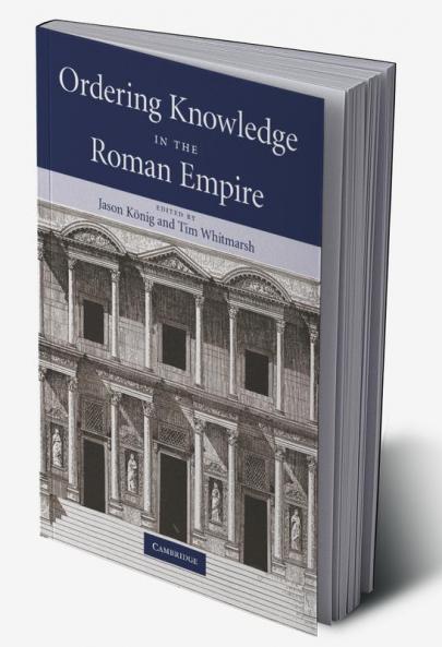 Ordering Knowledge in the Roman Empire