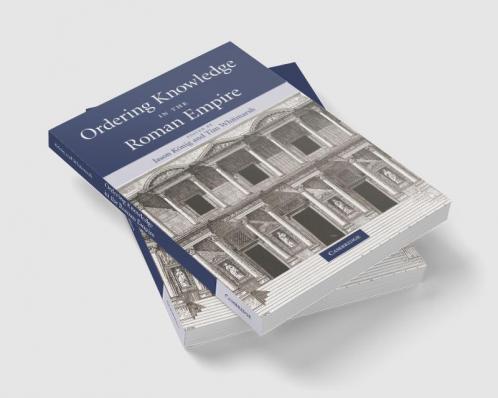 Ordering Knowledge in the Roman Empire
