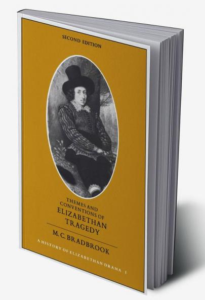 Themes and Conventions of Elizabethan Tragedy