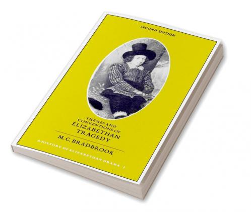 Themes and Conventions of Elizabethan Tragedy