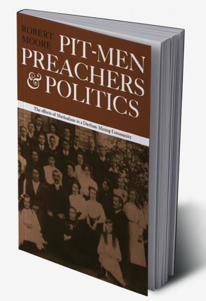 Pitmen Preachers and Politics