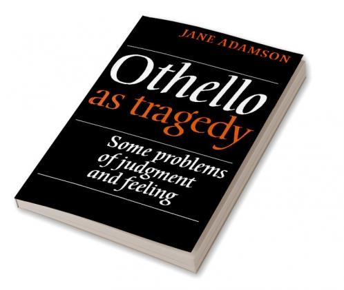 Othello as Tragedy
